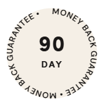 90 DAY MONEY BACK GUARANTEE